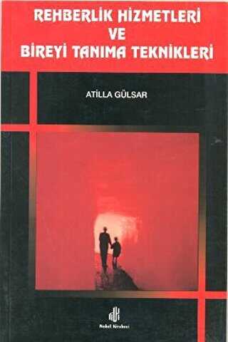 Rehberlik Hizmetleri ve Bireyi Tanıma Teknikleri - Adana Nobel Kitabevi