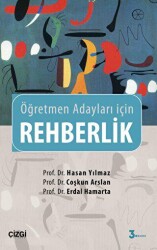 Rehberlik - Öğretmen Adayları İçin - Çizgi Kitabevi Yayınları