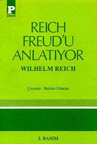 Reich Freud’u Anlatıyor