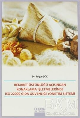 Rekabet Üstünlüğü Açısından Konaklama İşletmelerinde ISO 22000 Gıda Güvenliği Yönetim Sistemi - 1