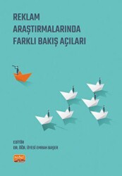 Reklam Araştırmalarında Farklı Bakış Açıları - Nobel Bilimsel Eserler