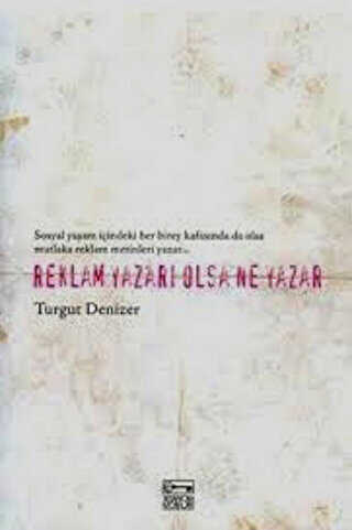 Reklam Yazarı Olsa Ne Yazar - E Yayınları