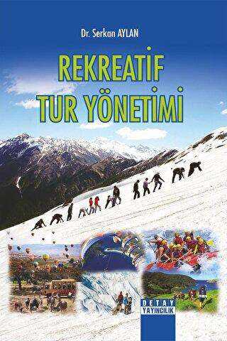 Rekreatif Tur Yönetimi - Detay Yayıncılık