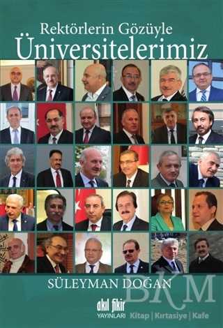 Rektörlerin Gözüyle Üniversitelerimiz - Akıl Fikir Yayınları