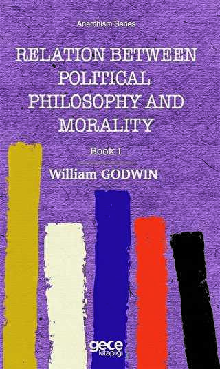 Relation Between Political Philosophy and Morality - Gece Kitaplığı