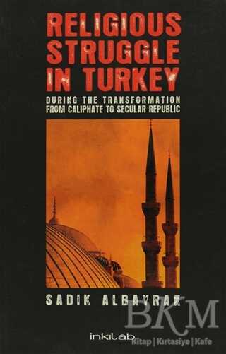 Religious Struggle In Turkey - İnkılab Yayınları