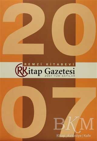 Remzi Kitap Gazetesi 2007 Tüm Sayıları - Remzi Kitabevi