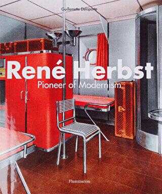 Rene Herbst: Pioneer of Modernism