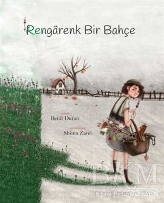 Rengarenk Bir Bahçe - Ketebe Çocuk