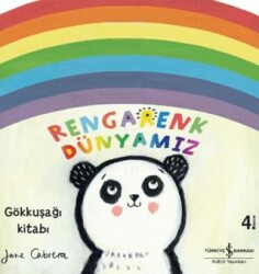 RENGARENK DÜNYAMIZ - İş Bankası Kültür Yayınları
