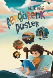 Rengarenk Düşler - Parmak Çocuk Yayınları
