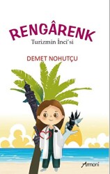 Rengarenk - Turizmin İnci’si - Armoni Yayıncılık