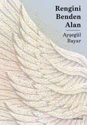 Rengini Benden Alan - Vacilando Kitap