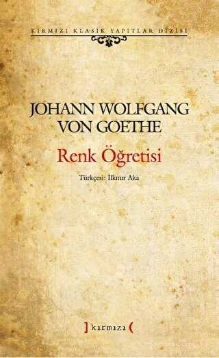 Renk Öğretisi - Kırmızı Klasik Yapıtlar Dizisi - Kırmızı Yayınları