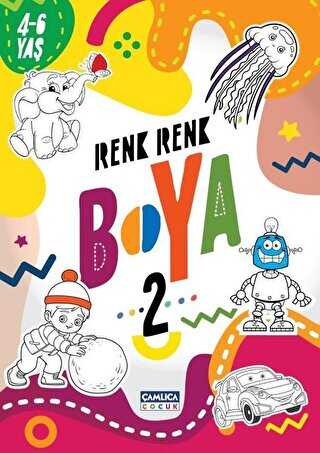 Renk Renk Boya 2 4-6 Yaş - Çamlıca Çocuk Yayınları