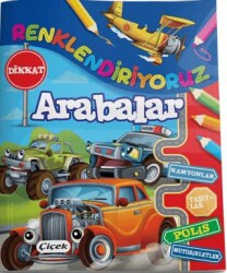 Renklendiriyoruz Arabalar - Çiçek Yayıncılık