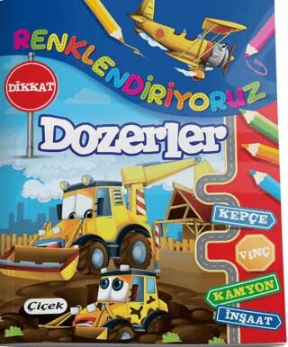 Renklendiriyoruz Dozerler - 1