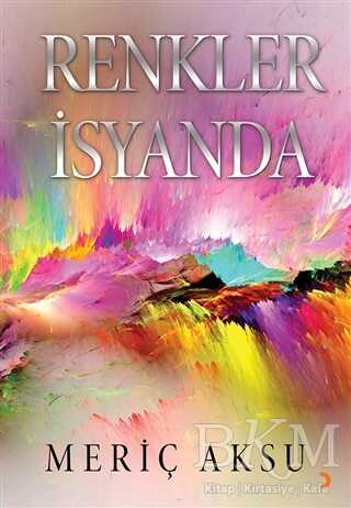 Renkler İsyanda - Cinius Yayınları