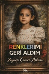 Renklerimi Geri Aldım - Sarmal Kitabevi