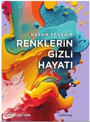 Renklerin Gizli Hayatı - Babil Kitap