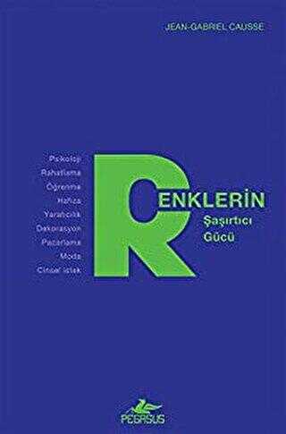 Renklerin Şaşırtıcı Gücü - Pegasus Yayınları