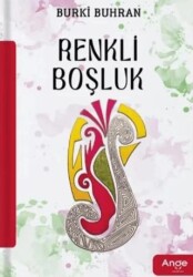 Renkli Boşluk - Ange Yayınları