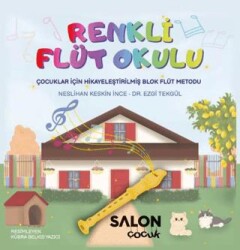 Renkli Flüt Okulu - Salon Yayınları - Çocuk