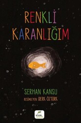 Renkli Karanlığım - Elma Çocuk