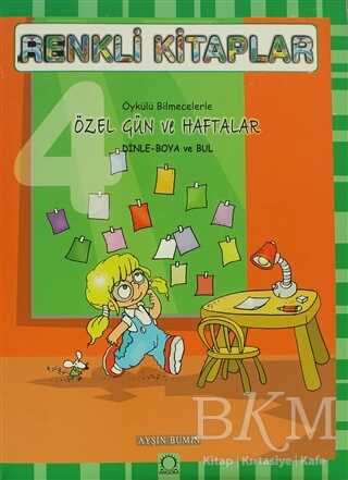 Renkli Kitaplar - 4 Öykülü Bilmecelerle Özel Gün ve Haftalar Dinle Boya ve Bul - Angora Kitapları