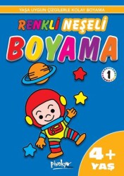 Renkli Neşeli Boyama 1 4+ Yaş - Pinokyo Yayınları