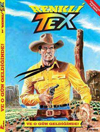 Renkli Tex 1: Ve O Gün Geldiğinde