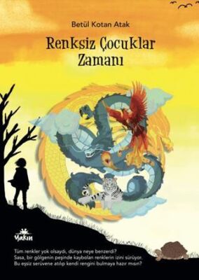 Renksiz Çocuklar Zamanı - 1