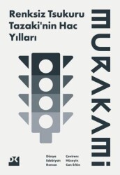 Renksiz Tsukuru Tazaki’nin Hac Yılları - Doğan Kitap