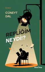 Repliğim Neydi!? - Ahenk Kitap