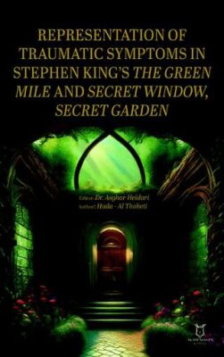 Representation of Traumatic Symptoms In Stephen King’s The Green Mile and Secret Window, Secret Gard - 1