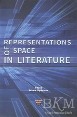 Representations of Space in Literature - Bilgin Kültür Sanat Yayınları