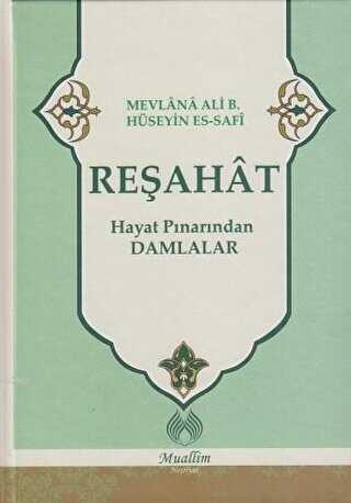 Reşahat : Hayat Pınarından Damlalar - Muallim Neşriyat