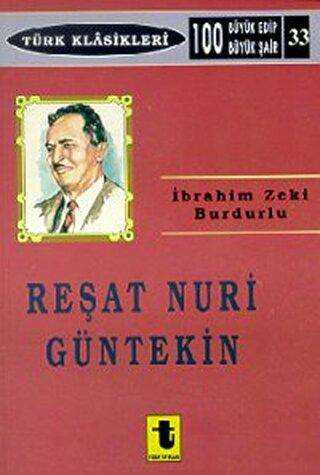 Reşat Nuri Güntekin - Toker Yayınları