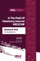 Research And Evaluations In The Field Of Veterinary Internal Medicine - 2024 March - Gece Kitaplığı