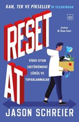 Reset At: Video Oyun Sektöründeki Çöküş ve Toparlanmalar - İthaki Yayınları