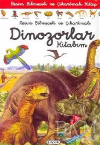 Resim Bilmeceli ve Çıkartmalı Dinozorlar Kitabım