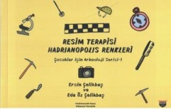 Resim Terapisi Hadrianopolis Renkleri - Bilgin Kültür Sanat Yayınları