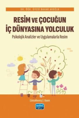 Resim ve Çocuğun İç Dünyasına Yolculuk - 1