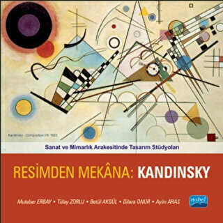 Resimden Mekana: Kandinsky - Nobel Akademik Yayıncılık