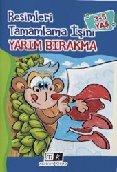 Resimleri Tamamla İşini Yarım Bırakma 3-5 Yaş - Mirhan Kitap