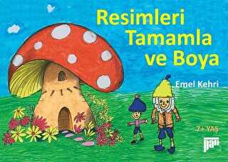 Resimleri Tamamla ve Boya - Pan Yayıncılık