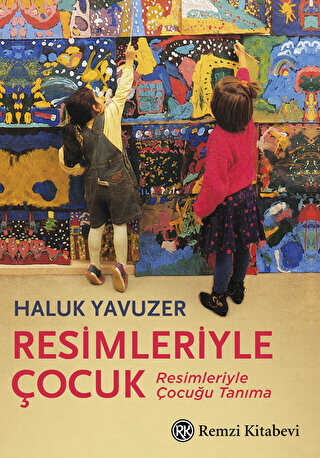 Resimleriyle Çocuk - Remzi Kitabevi