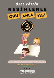 Resimlerle Oku Anla Yaz 3 - Efe Akademi Yayınları