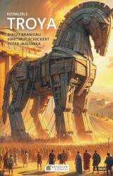 Resimlerle Troya - Akıl Çelen Kitaplar