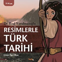 Resimlerle Türk Tarihi - Sayfa6 Yayınları